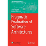 Pragmatic Evaluation of Software Architectures