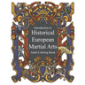 Introduction to Historical European Martial Arts: Adult Coloring Book