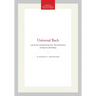 Universal Bach: Lectures Celebrating the Tercentenary of Bach's Birthday