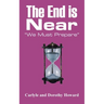The End Is Near: "We Must Prepare"
