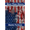 More Than Slaves: The Truth No Black Person Was Ever Meant To Find Out
