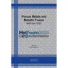 Porous Metals and Metallic Foams: MetFoam 2023