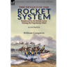 The Details of the Rocket System Employed by the British Army During the Napoleonic Wars