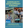 Community Development Finance: COVID, George Floyd, and the Fight for Equity, 2016-2025