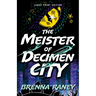 The Meister of Decimen City