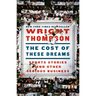 The Cost of These Dreams: Sports Stories and Other Serious Business