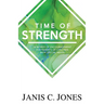 Time of Strength: 14 Words of Encouragement for Parents of Children with Special Needs