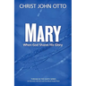 Mary: When God Shares His Glory