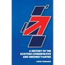 A History of the Scottish Conservative and Unionist Parties