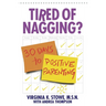 Tired of Nagging?: 30 Days to Positive Parenting