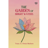 The Garden Of Bright Waters