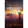 The Safety of Strangers: A Novel of World War II