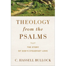 Theology from the Psalms: The Story of God's Steadfast Love