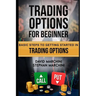 Trading Options For Beginners: Basic steps to getting started in trading options