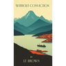 Without Conviction