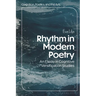Rhythm in Modern Poetry: An Essay in Cognitive Versification Studies