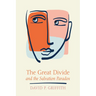 The Great Divide and the Salvation Paradox