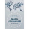Global Journalism: An Introduction