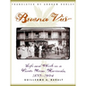 Buena Vista: Life and Work on a Puerto Rican Hacienda, 1833-1904