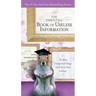 The Essential Book of Useless Information: The Most Unimportant Things You'll Never Need to Know