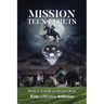 Mission Teen Berets: Book 1: Assault on Ravens Rest