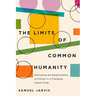 The Limits of Common Humanity: Motivating the Responsibility to Protect in a Changing Global Order
