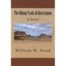 The Hiking Trails of Glen Canyon