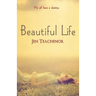 Beautiful Life