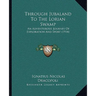 Through Jubaland To The Lorian Swamp: An Adventurous Journey Of Exploration And Sport (1914)