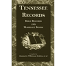 Tennessee Records: Bible Records and Marriage Bonds
