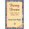 Bunny Brown and His Sister Sue Giving a Show