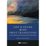Life Is Filled with Swift Transitions: A Guide to Helping Your Clients Manage Catastrophic Health Incidents