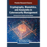 Cryptography, Biometrics, and Anonymity in Cybersecurity Management