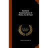 Sanitary Examinations of Water, Air & Food
