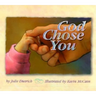 God Chose You