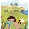 Philippa and The Homeless Bumblebee