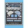 Mind Diamonds: Shining On Your Mind