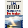 101 Bible Short Stories For Seniors: Large Print easy to read book for Seniors with Dementia, Alzheimer's or memory issues