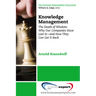 Knowledge Management: The Death of Wisdom: Why Our Companies Have Lost It-and How They Can Get It Back, Third Edition
