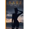 Bare It All