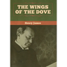 The Wings of the Dove (Volume I and II)