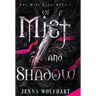Of Mist and Shadow