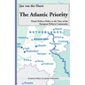 The Atlantic Priority. Dutch Defence Policy at the Time of the European Defence Community
