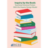 Inquiry by the Book: Teaching Historical Fiction With the Inquiry Design Model
