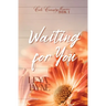 Waiting for You