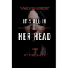 It's All in Her Head