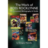 The Work of Ross Rocklynne: An Annotated Bibliography & Guide