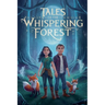 Tales of the Whispering Forest