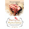 Marry Me, Memorably!