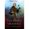 The King's Sacrifice: (Path of the Ranger Book 20)